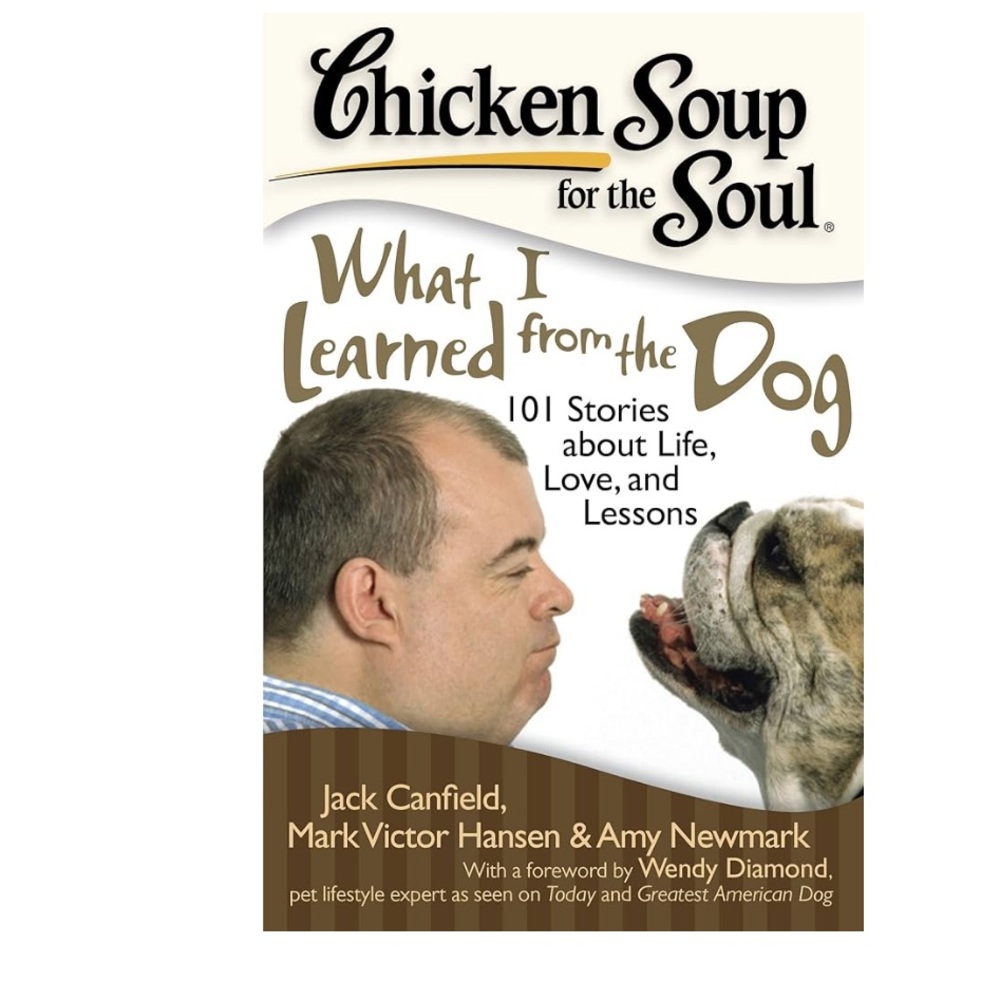 3/$15 Chicken Soup For The Soul: What I Learned From The Dog By Jack Canfield